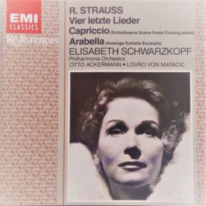 Richard Strauss – Elisabeth Schwarzkopf, Philharmonia Orchestra, Otto Ackermann, Lovro Von Matacic – Vier Letzte Lieder / Capriccio / Arabella