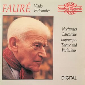 Vlado Perlemuter, Gabriel Fauré – Nocturnes Barcarolle Impromptu Theme And Variations