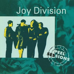 Joy Division – Peel Sessions