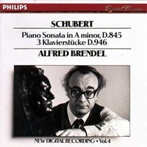 Franz Schubert, Alfred Brendel – Piano Sonata In A Minor, D. 845 · 3 Klavierstücke D. 946