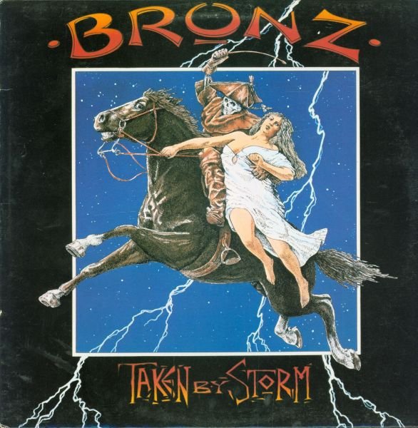 Bronz - Taken By Storm