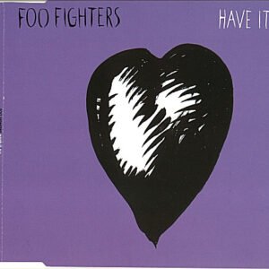 Foo Fighters – Have It All