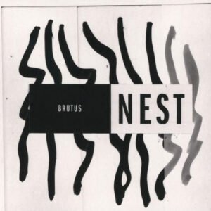 Brutus – Nest