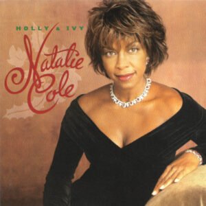 Natalie Cole – Holly & Ivy