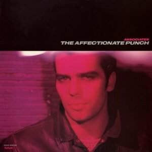 The Associates – The Affectionate Punch