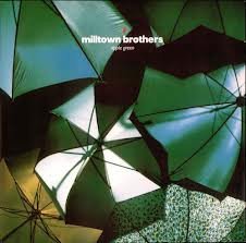 Milltown Brothers – Apple Green