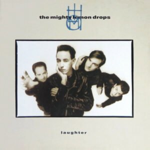 The Mighty Lemon Drops – Laughter