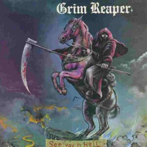 Grim Reaper – See You In Hell