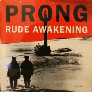 Prong – Rude Awakening