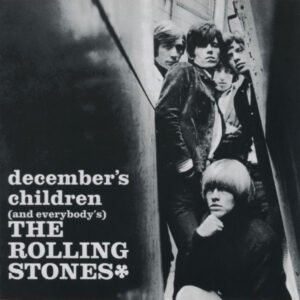 The Rolling Stones – December’s Children (And Everybody’s)