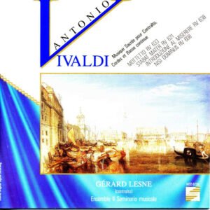 Antonio Vivaldi, Gérard Lesne, Il Seminario Musicale – Mottetto RV 633, Stabat Mater RV 621, Introduzione Al Miserere RV 638, Nisi Dominus RV 608