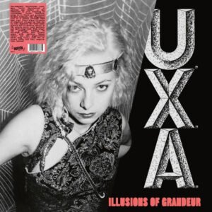 U.X.A. – Illusions Of Grandeur