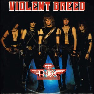 Rox – Violent Breed