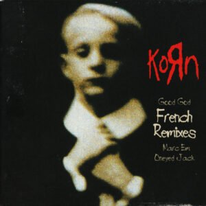 Korn – Good God (French Remixes)