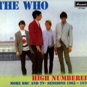 The Who – High Numbered • More BBC And TV- Sessions 1965-1970