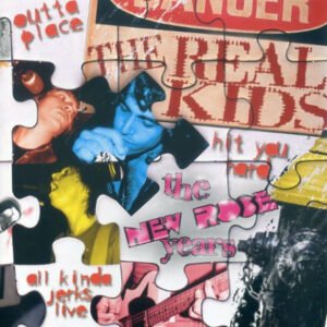 The Real Kids – The New Rose Years