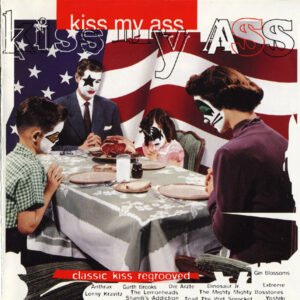 Various – Kiss My Ass: Classic Kiss Regrooved