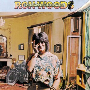 Ron Wood – I’ve Got My Own Album To Do