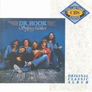 Dr. Hook & The Medicine Show – Sylvia’s Mother