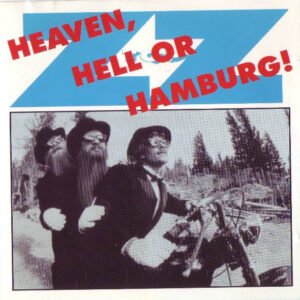 ZZ Top – Heaven, Hell Or Hamburg!