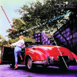 Cannonball Adderley – Sophisticated Swing: The Emarcy Small-Group Sessions