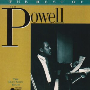 Bud Powell – The Best Of Bud Powell