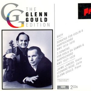 Johann Sebastian Bach, Jaime Laredo, Leonard Rose, Glenn Gould – Sonatas For Violin & Harpsichord BWV 1014–1019; Sonatas For Viola Da Gamba & Harpsichord BWV 1027–1029