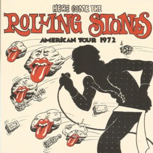 The Rolling Stones – Here Come The Rolling Stones – American Tour 1972