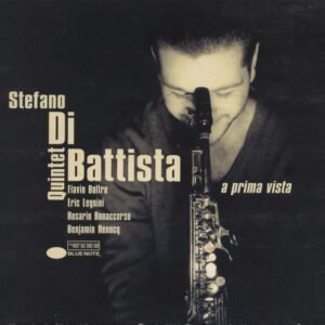 Stefano Di Battista Quintet – A Prima Vista