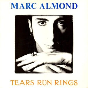 Marc Almond – Tears Run Rings