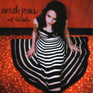 Norah Jones – Not Too Late