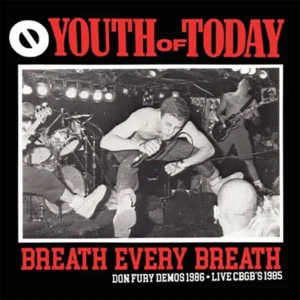 Youth Of Today – Breath Every Breath