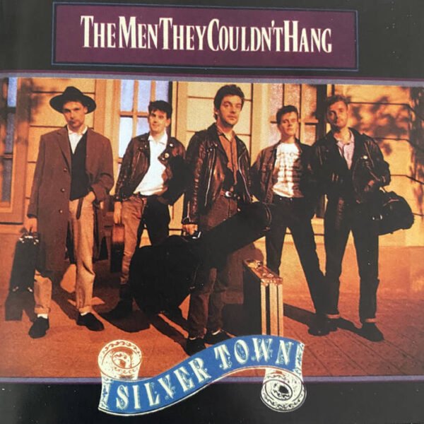 The Men They Couldn't Hang - Silver Town