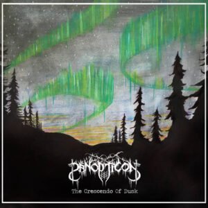 Panopticon – The Crescendo Of Dusk