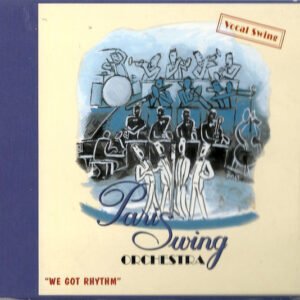 Paris Swing Orchestra – We Got Rhythm