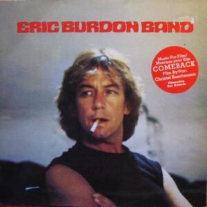 Eric Burdon Band – Music For Film / Musique Pour Film « Comeback »