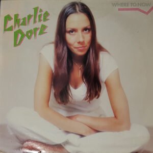 Charlie Dore – Where To Now