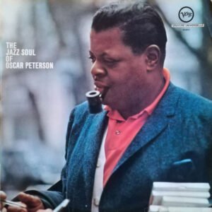 Oscar Peterson – The Jazz Soul Of Oscar Peterson