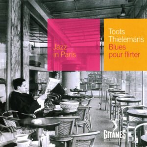 Toots Thielemans – Blues Pour Flirter