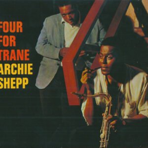 Archie Shepp – Four For Trane