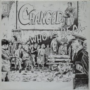 Changed – Who Is Real