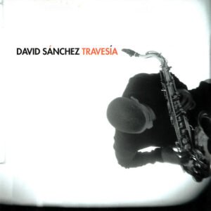 David Sanchez – Travesía