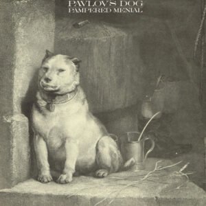 Pavlov’s Dog – Pampered Menial