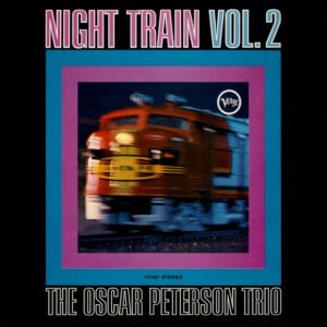 The Oscar Peterson Trio – Night Train Vol. 2