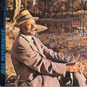 The Horace Silver Quintet – Song For My Father