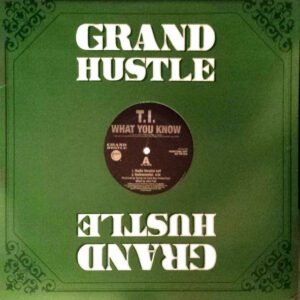 T.I. – What You Know