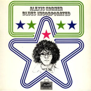 Blues Incorporated – Alexis Korner – Blues Incorporated
