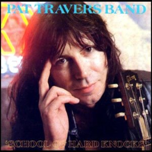 Pat Travers Band – School Of Hard Knocks