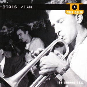 Boris Vian – Les Années Jazz