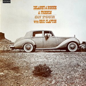 Delaney & Bonnie & Friends With Eric Clapton – On Tour